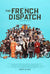 French Dispatch (2021) original movie poster for sale at Original Film Art