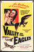 Valley Of Eagles (1951) original movie poster for sale at Original Film Art